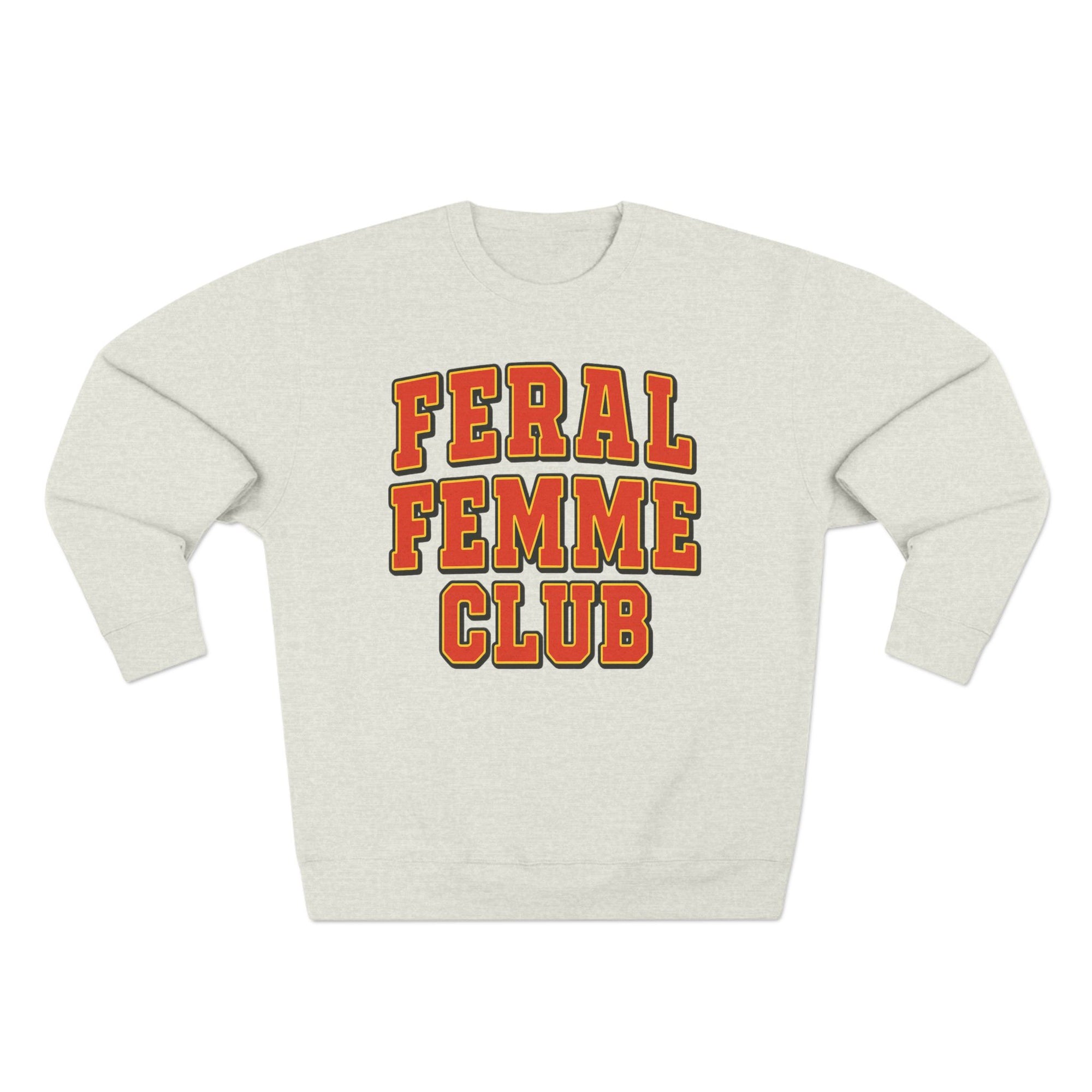 Feral Femme Club Crewneck