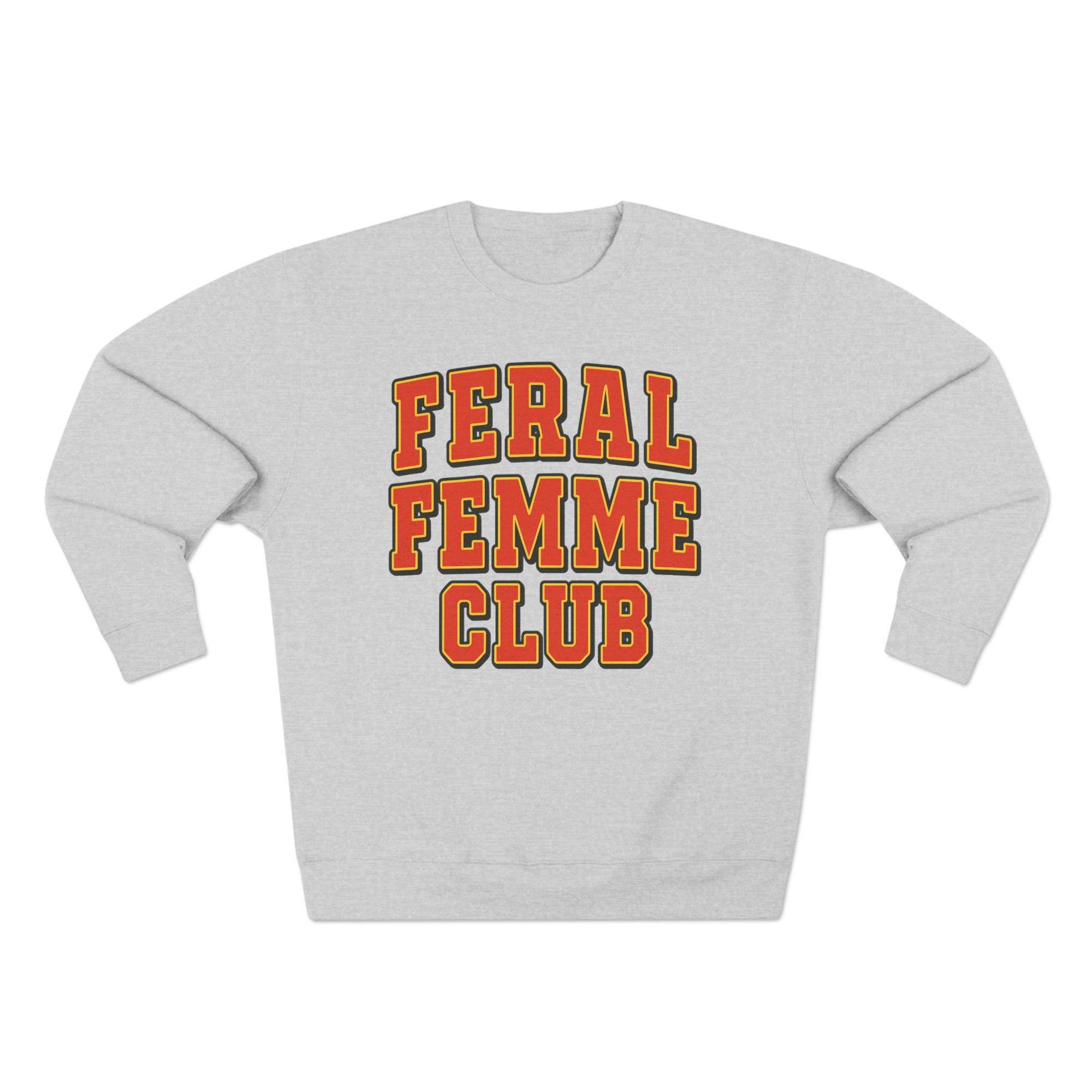 Feral Femme Club Crewneck