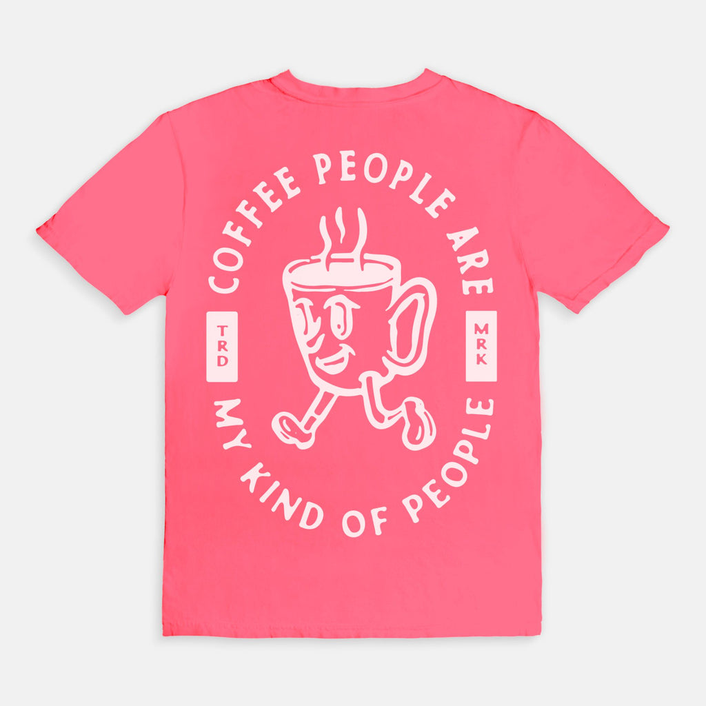 Coffee People Are My Kinda People Tee