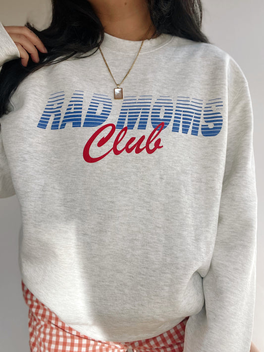 Rad Moms Club Crewneck