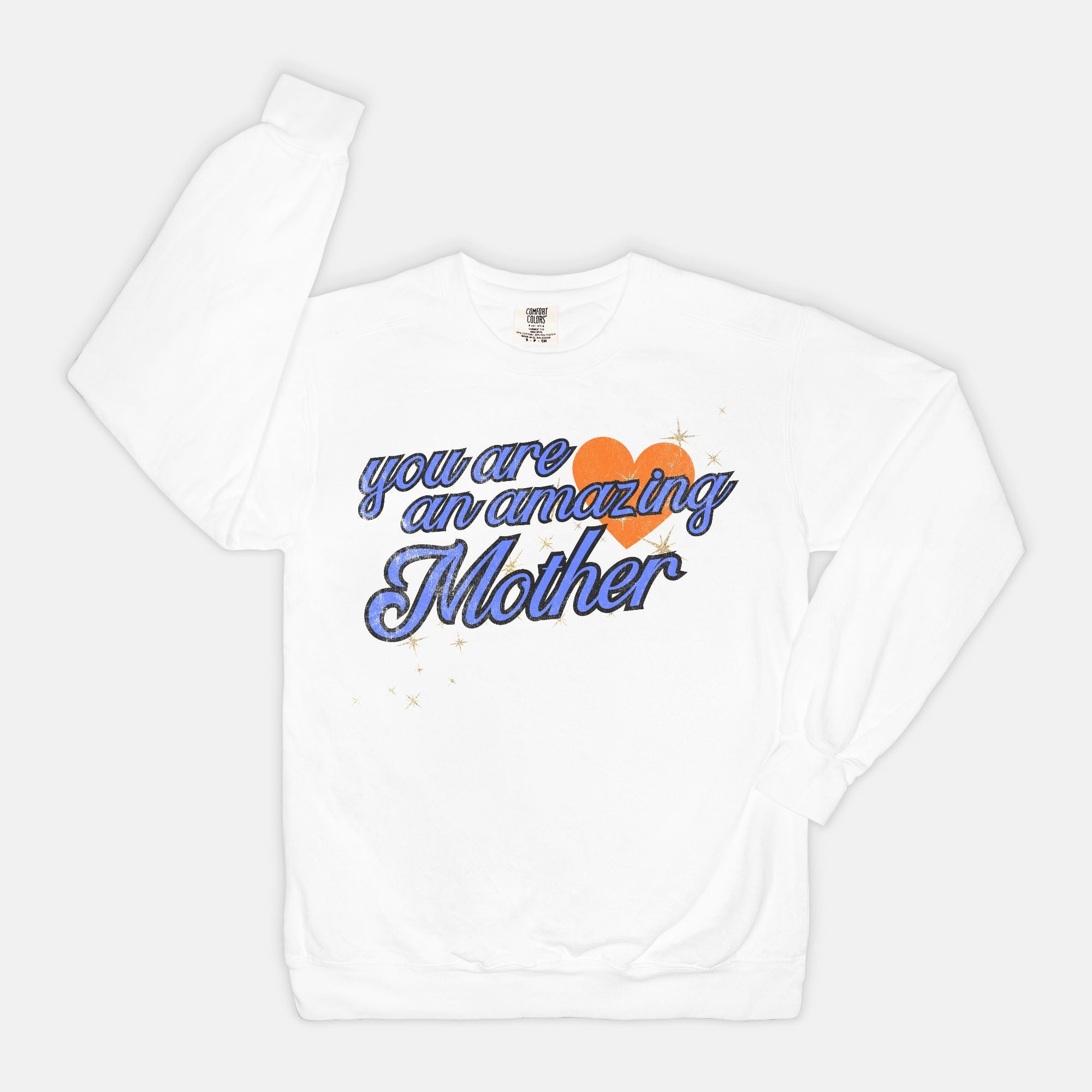 You Are An Amazing Mother Vintage Crew