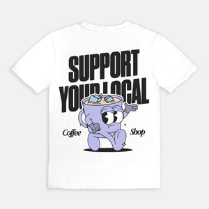 Support Your Local Coffee Shop Tee