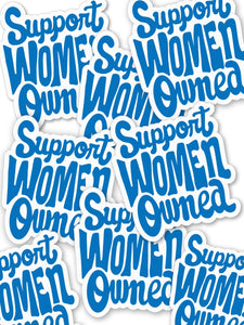 Support Women Owned Sticker