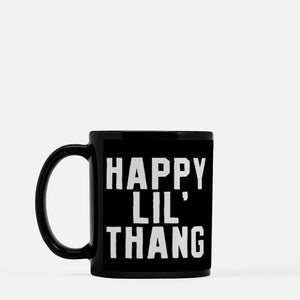 Happy Lil Thang Mug