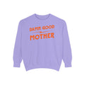 Damn Good Mother Crewneck