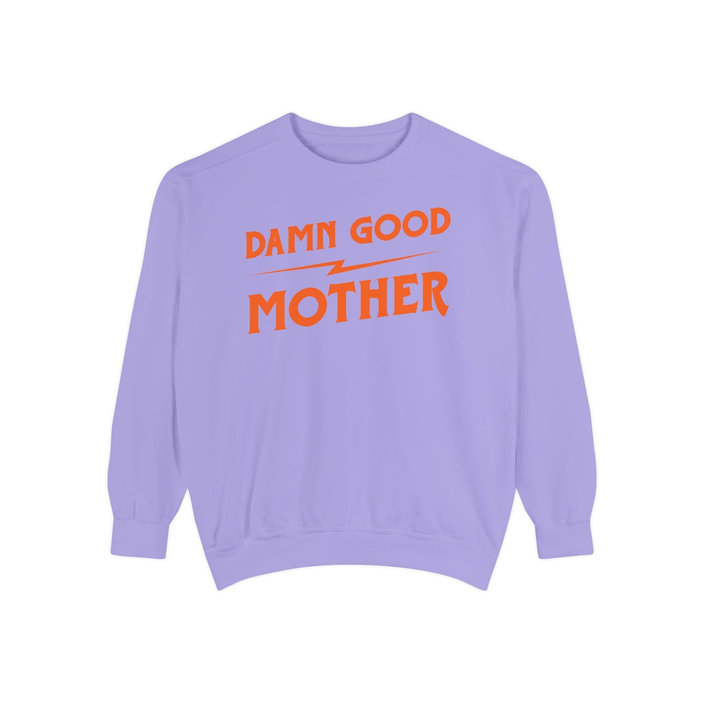 Damn Good Mother Crewneck