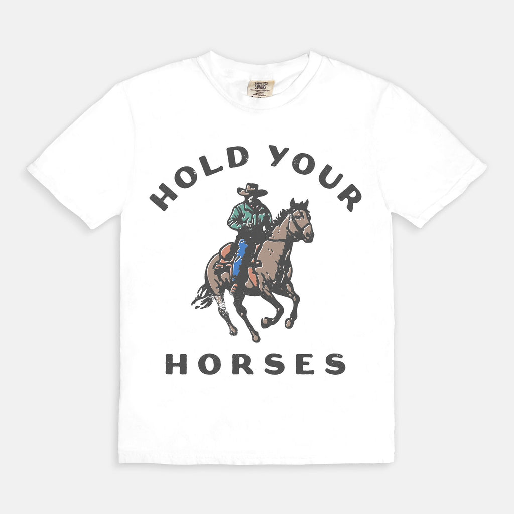Hold Your Horses Tee