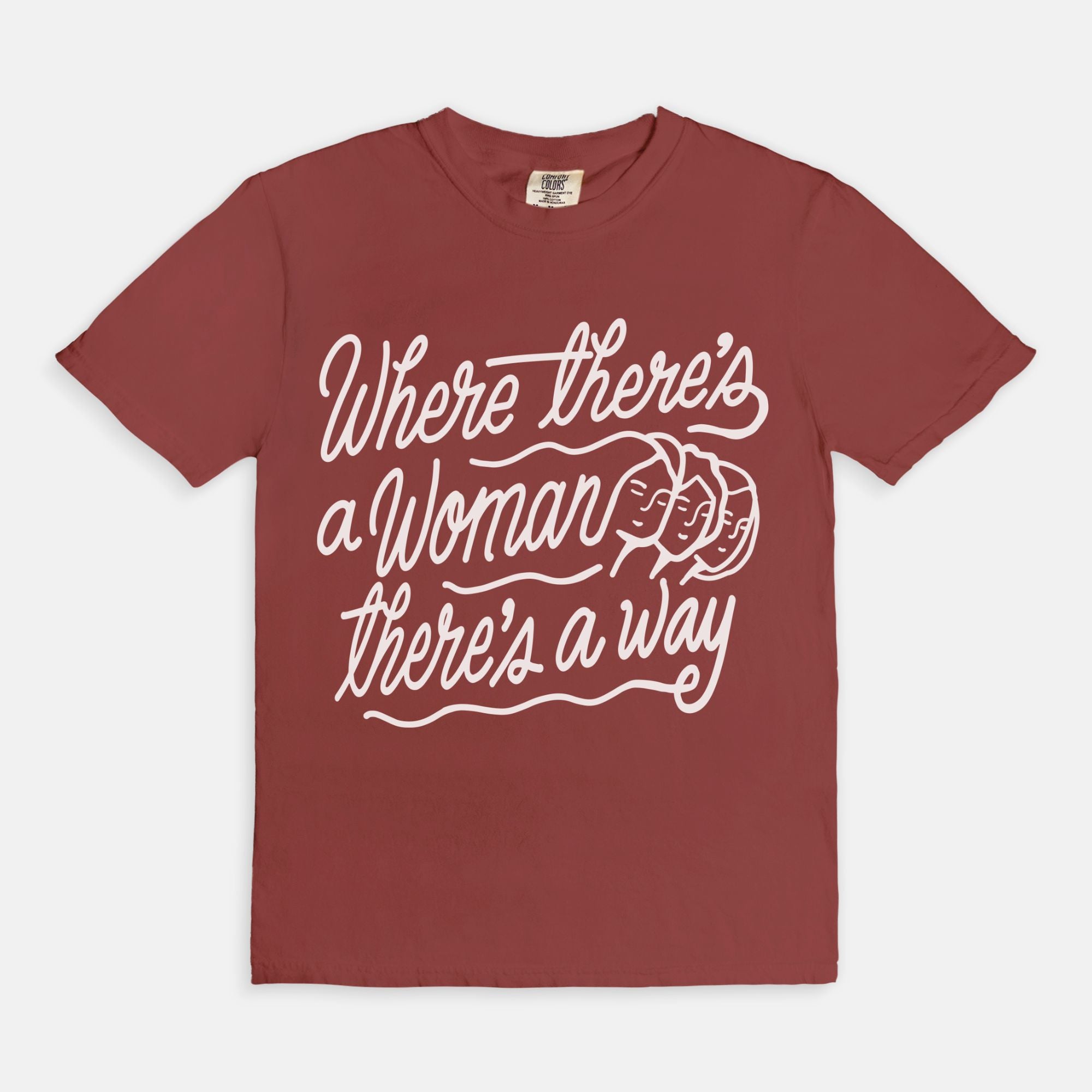 Where Theres A Woman Tee