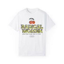 Load image into Gallery viewer, Radical Women Tee

