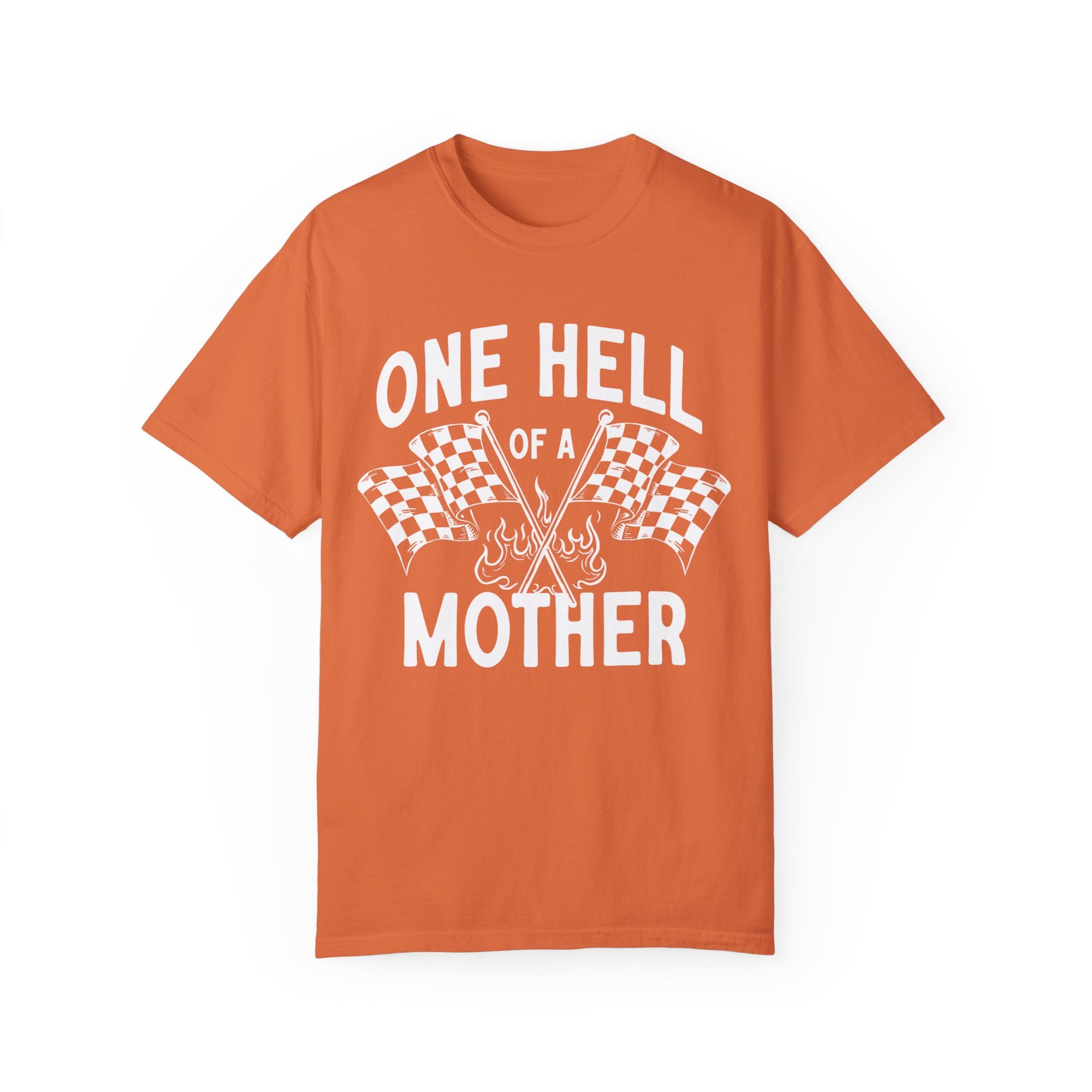 One Hell Of A Mother Racing Tee