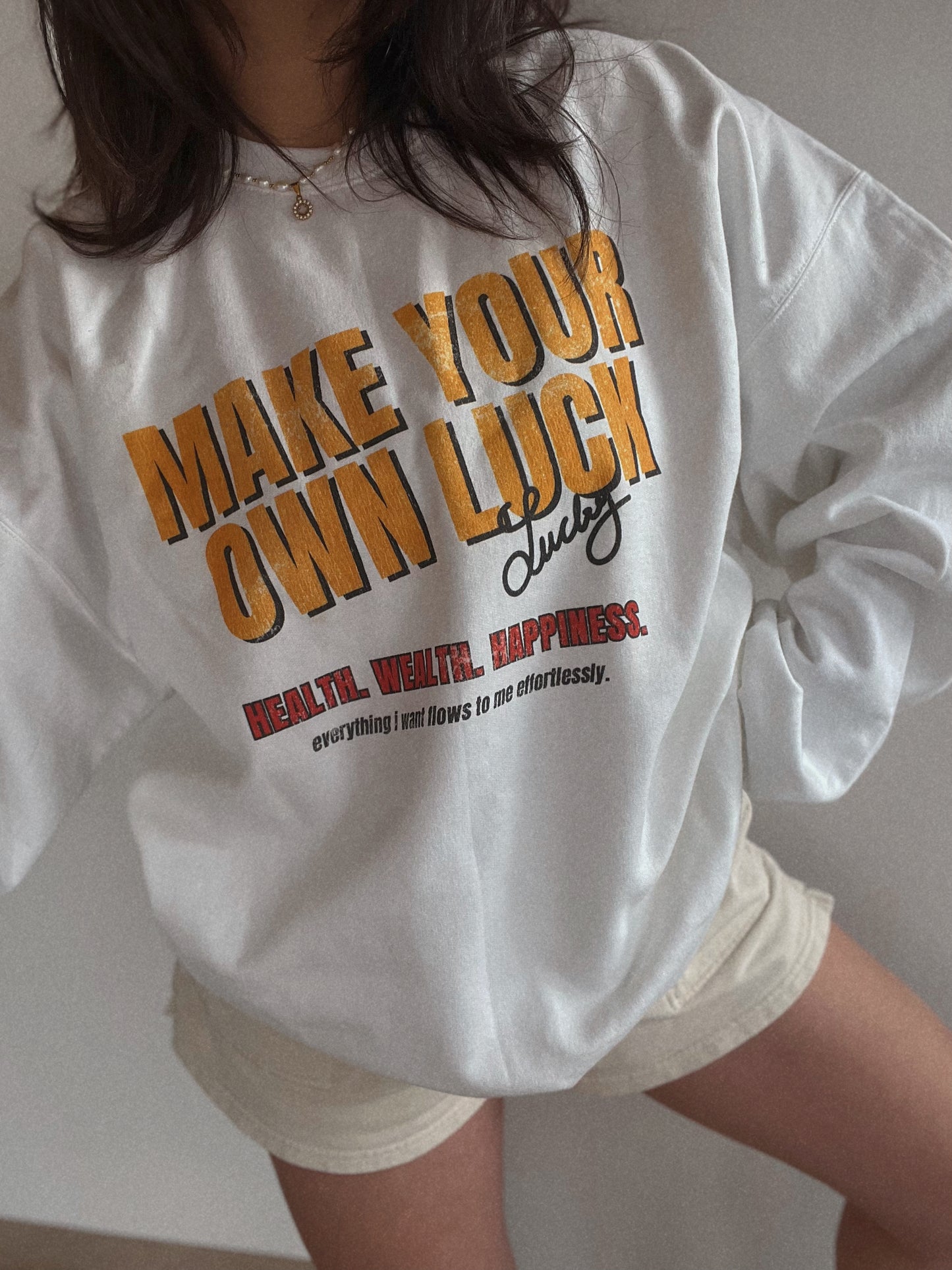 Make Your Own Luck Crewneck