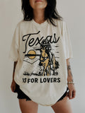 Texas Is For Lovers Tee