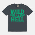 Wild As Hell Tee