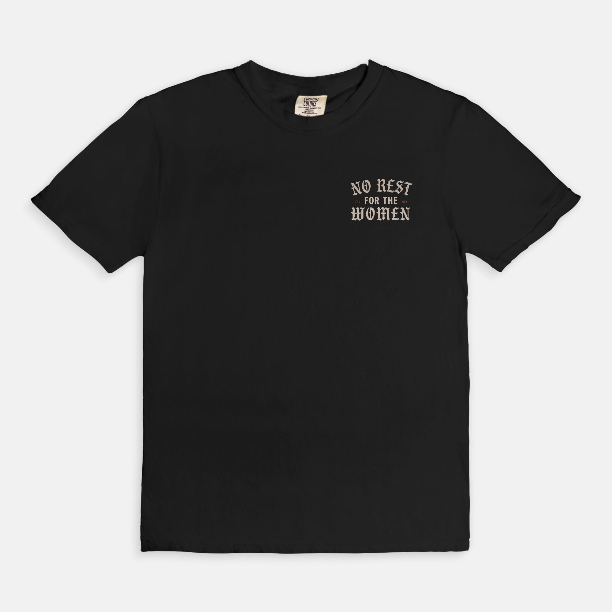 No Rest For The Women Tee