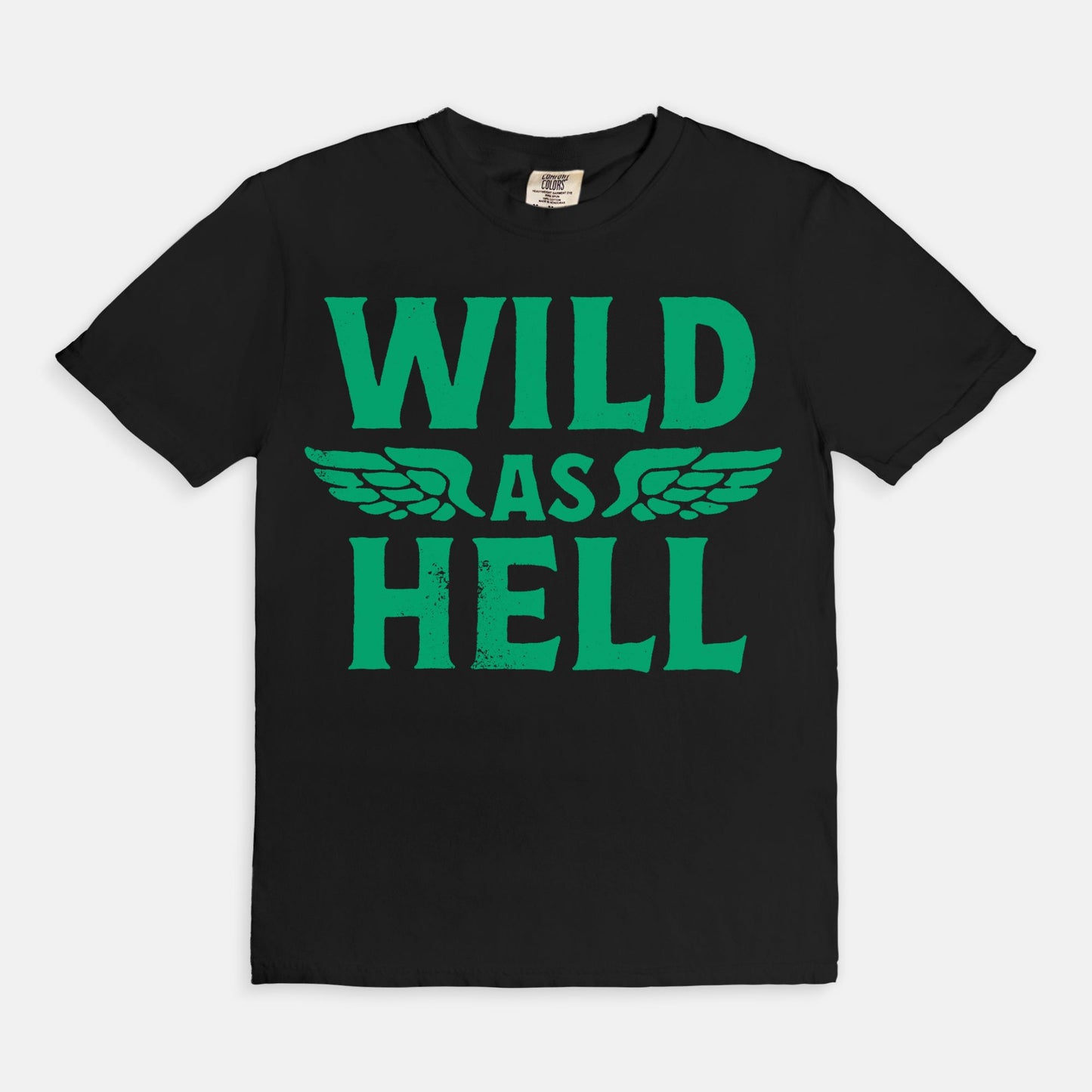 Wild As Hell Tee