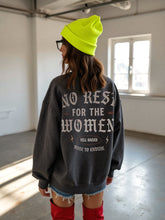 Load image into Gallery viewer, No Rest For The Women Crewneck
