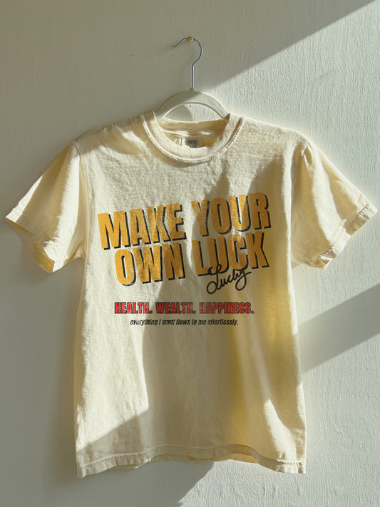 Make Your Own Luck Tee