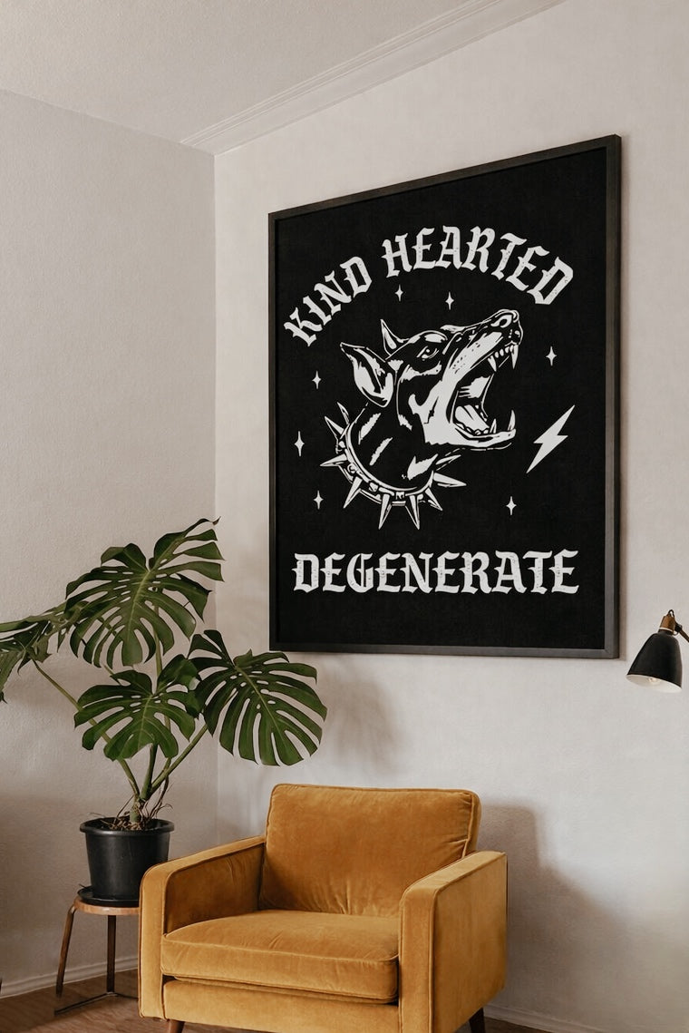 Kind Hearted Degenerate Matte Poster