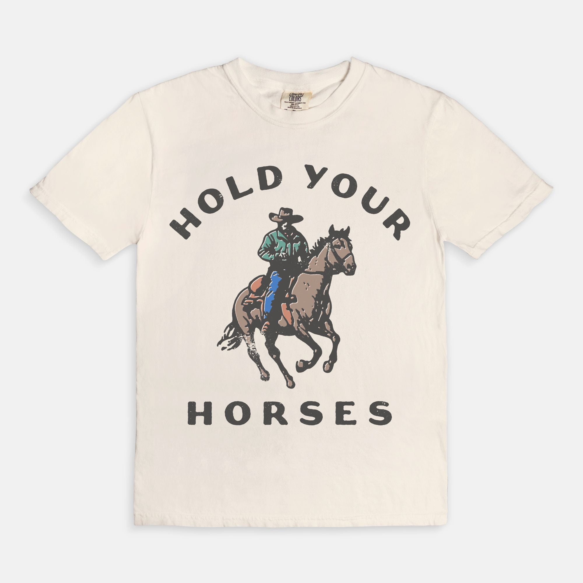 Hold Your Horses Tee