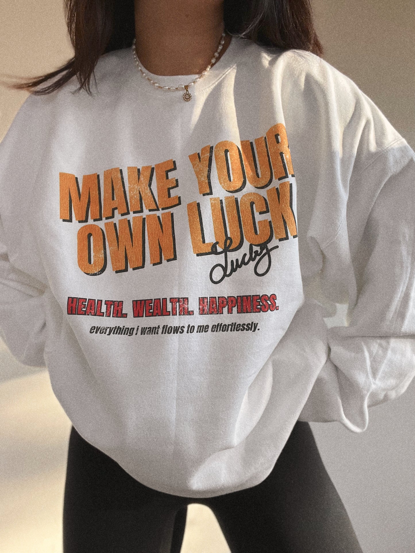 Make Your Own Luck Crewneck