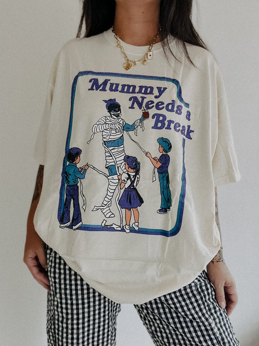 Mummy Needs A Break Tee