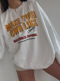 Make Your Own Luck Crewneck