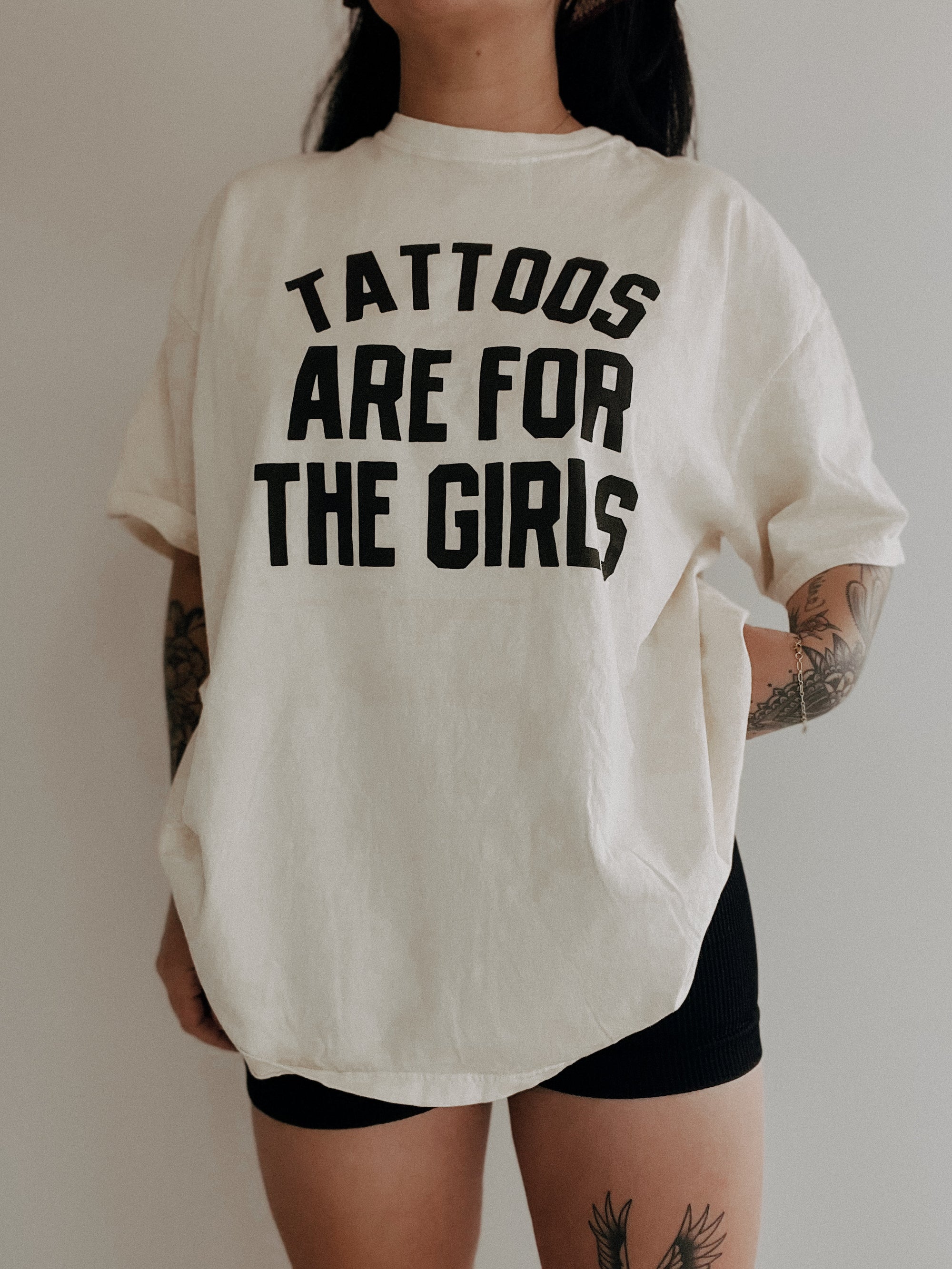 Tattoos are for the girls tee