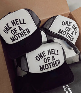 One Hell Of A Mother Trucker Hat - Black/White