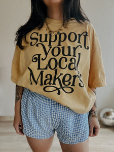 Support Your Local Makers Tee