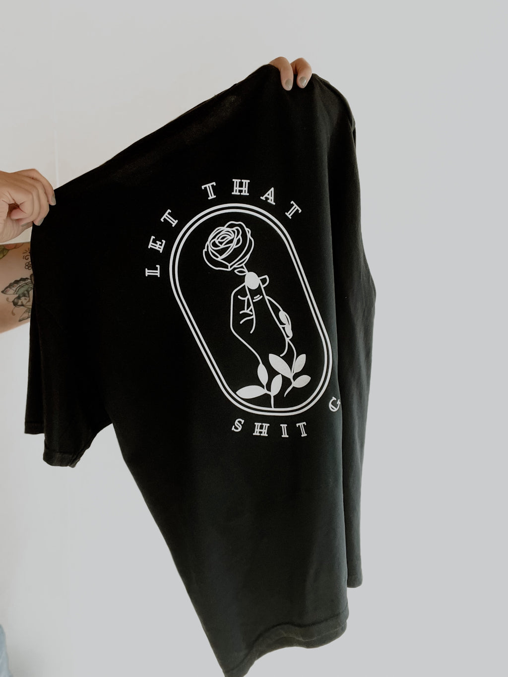 Let that Shit Go Tee