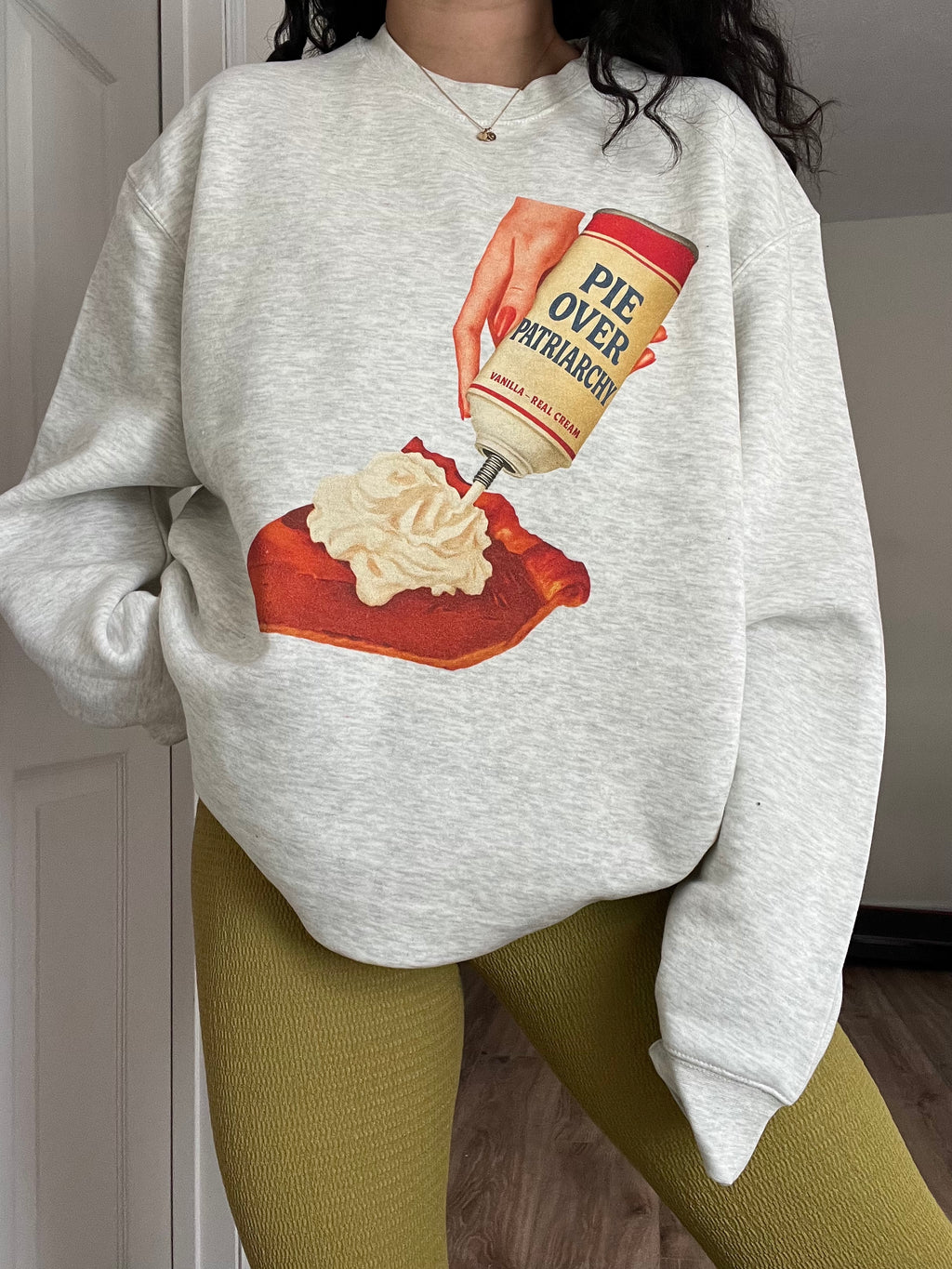 Pie Over Patriarchy Thanksgiving Sweatshirt