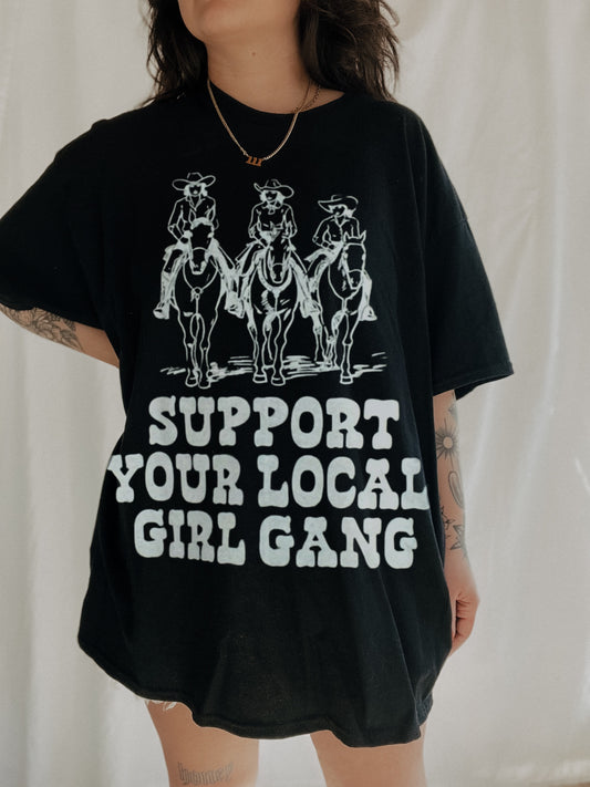 Support Your Local Girl Gang Tee