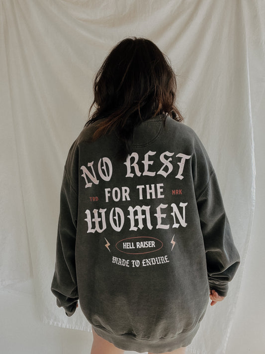 No Rest For The Women Crewneck