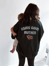 Load image into Gallery viewer, Damn Good Mother Crew
