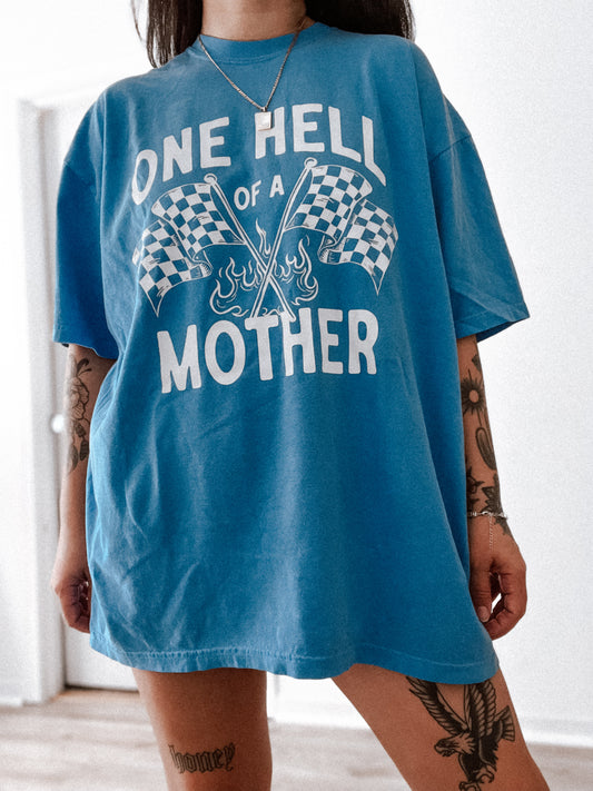 One Hell Of A Mother Racing Tee