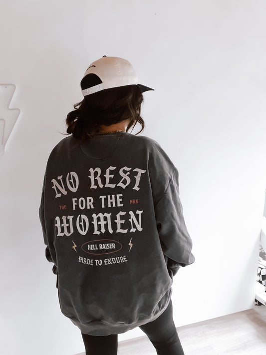 No Rest For The Women Crewneck