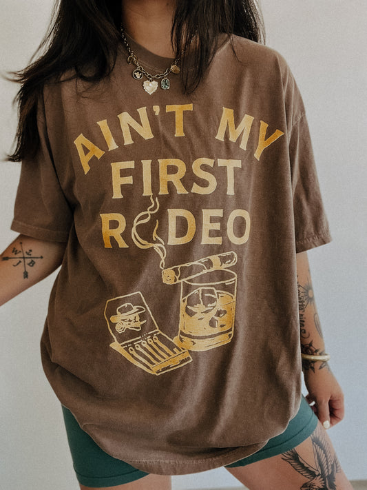 Ain't My First Rodeo Tee