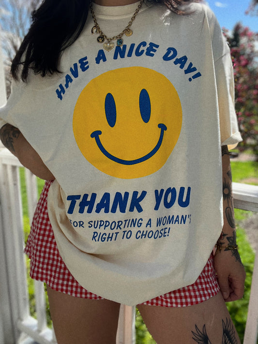 Have A Nice Day Women's Rights Tee