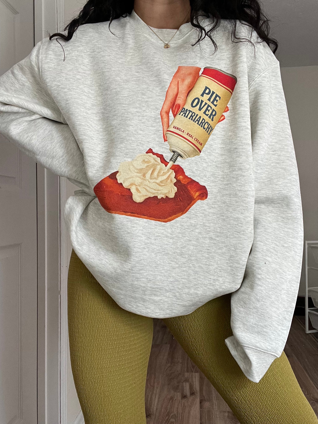Pie Over Patriarchy Thanksgiving Sweatshirt