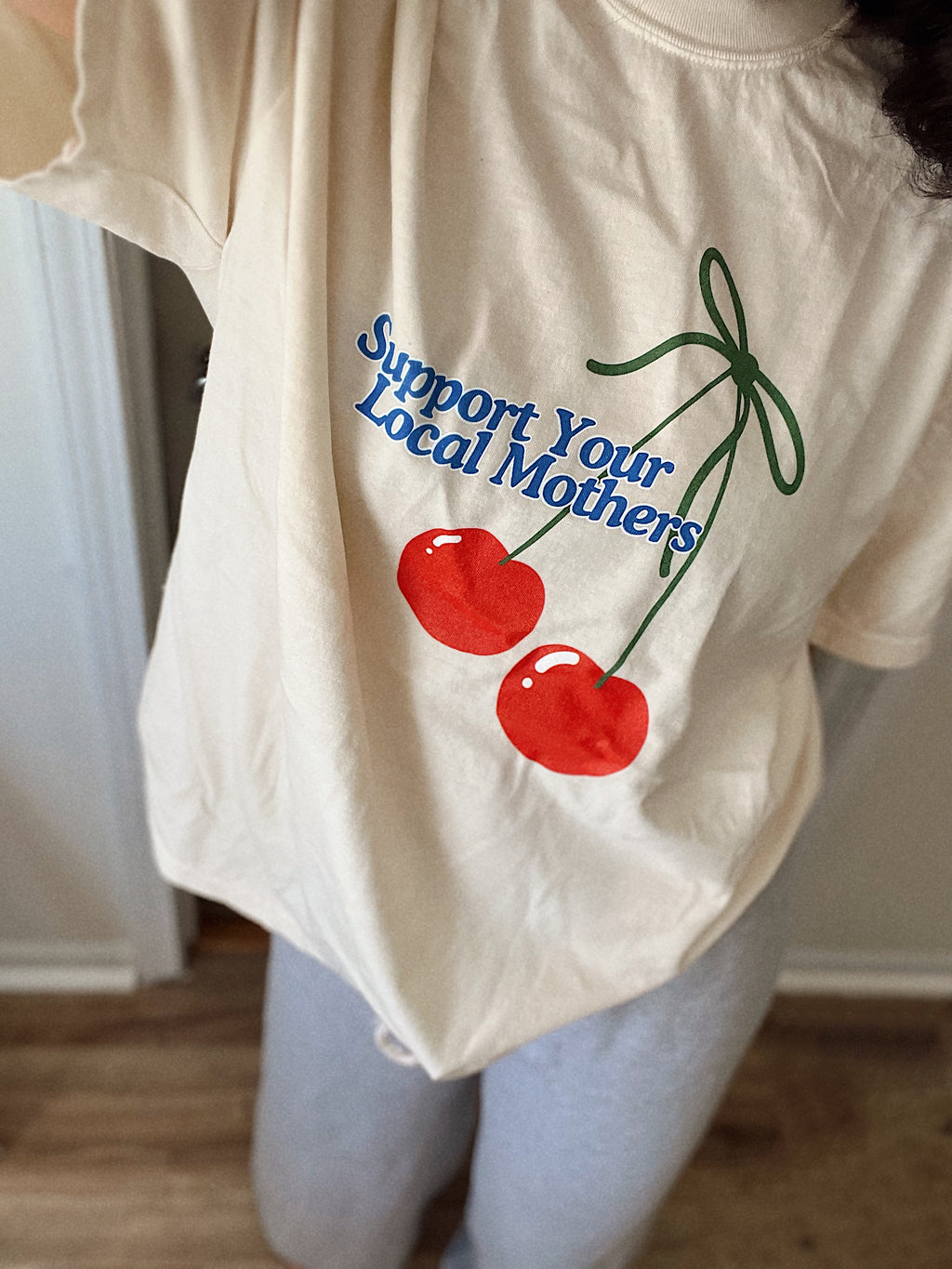 Support Your Local Mothers Tee