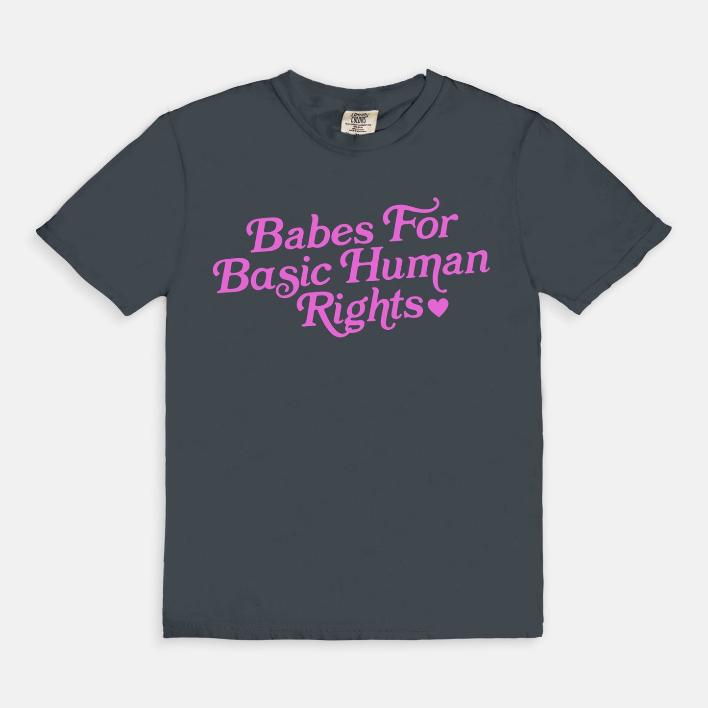 Babes For Basic Human Rights Tee