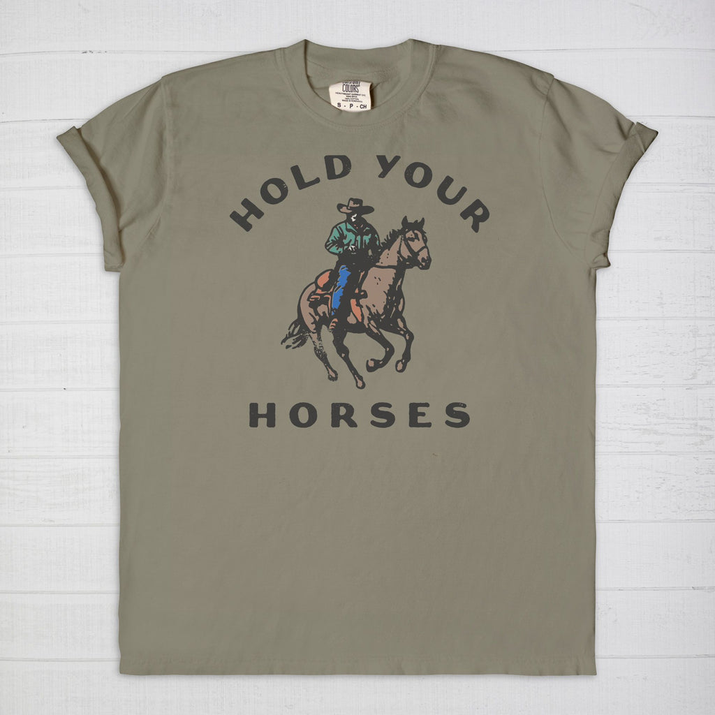 Hold Your Horses Tee