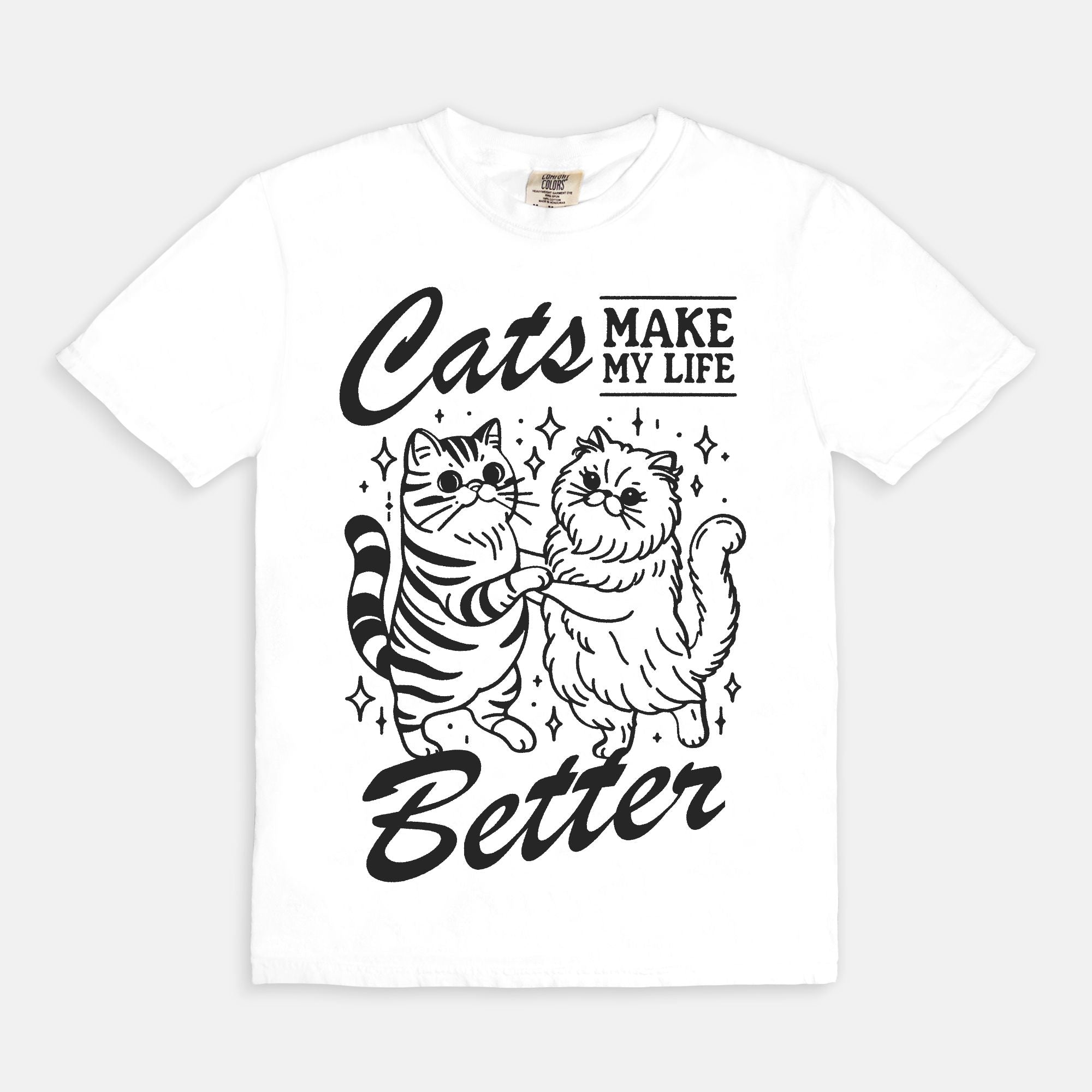 Cats Make Life Better Tee