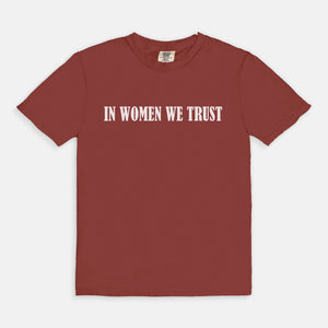 In Women We Trust Tee
