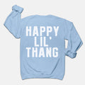 Happy Lil' Thang Sweatshirt