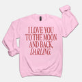 I Love You To The Moon Crewneck