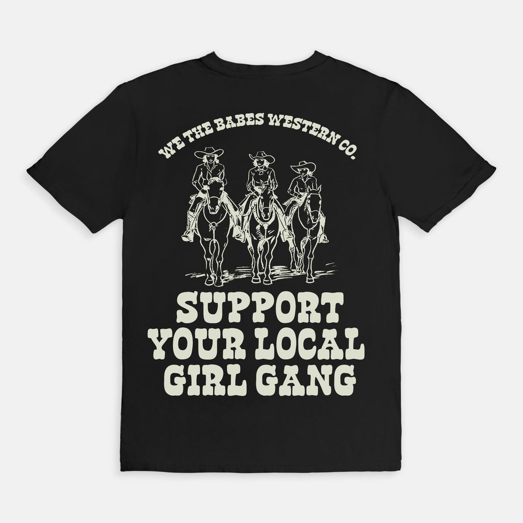Support Your Local Girl Gang Tee