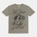 Not Your Darlin' Tee