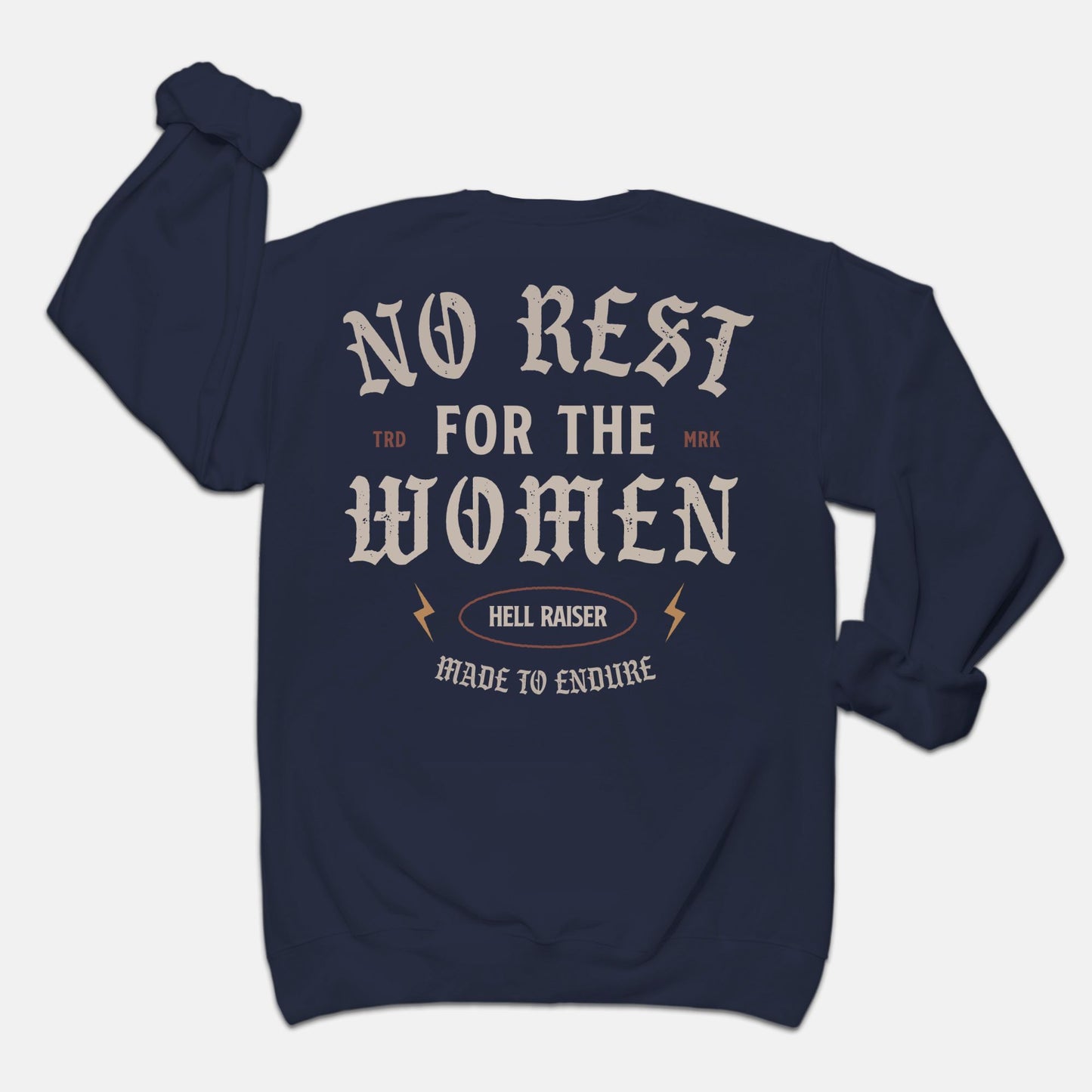 No Rest For The Women Crewneck