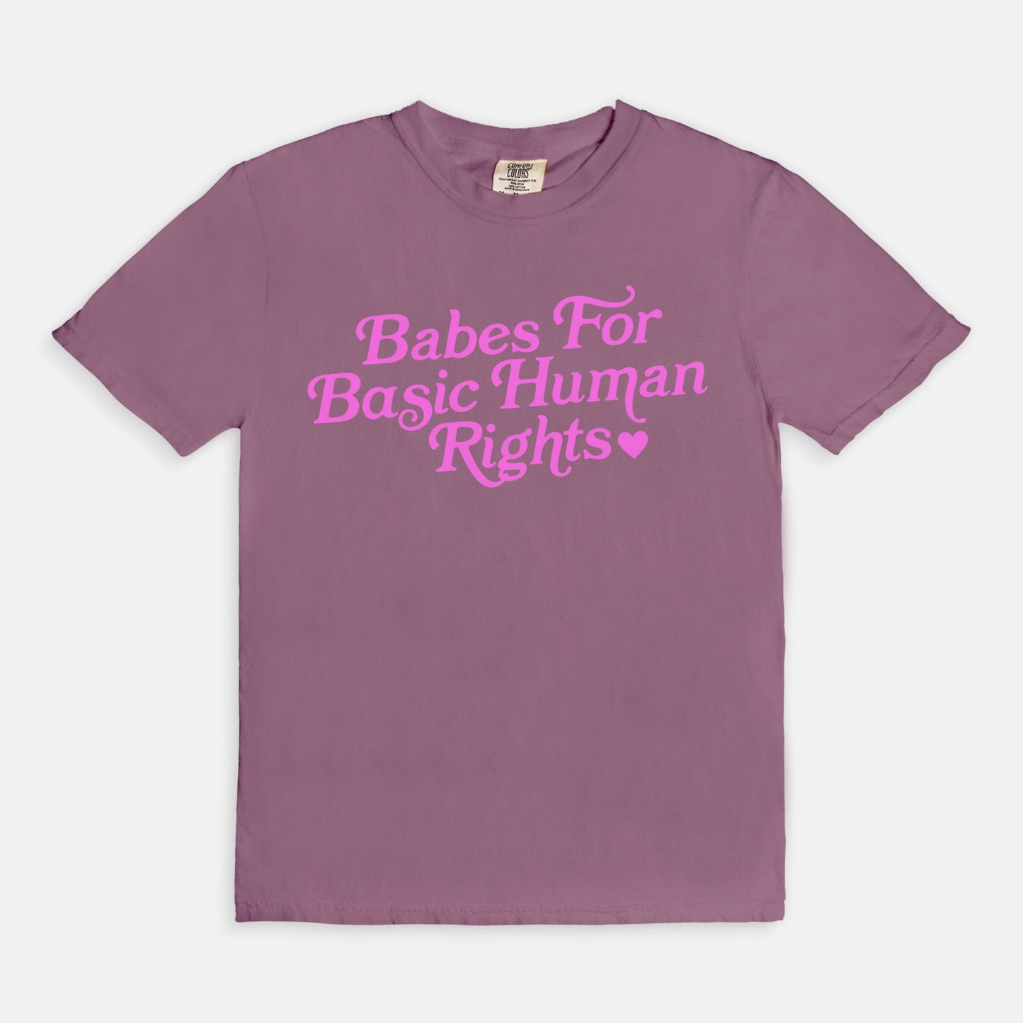 Babes For Basic Human Rights Tee